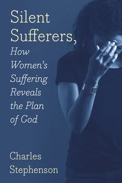 portada Silent Sufferers: How Women's Suffering Reveals The Plan God (en Inglés)