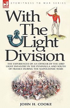 portada with the light division: the experiences of an officer of the 43rd light infantry in the peninsula and south of france during the napoleonic wa (en Inglés)