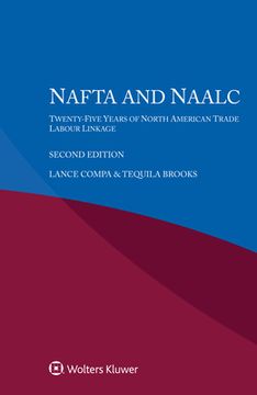 portada NAFTA and Naalc: Twenty-Five Years of North American Trade - Labour Linkage (en Inglés)