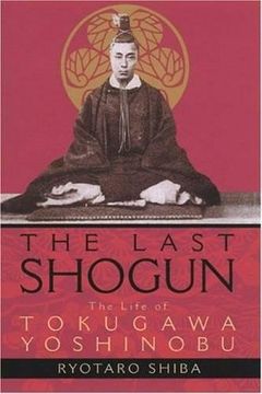 portada Last Shogun: The Life of Tokugawa Yoshinobu (en Inglés)