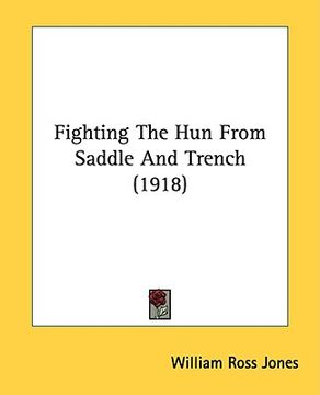 portada fighting the hun from saddle and trench (1918) (in English)