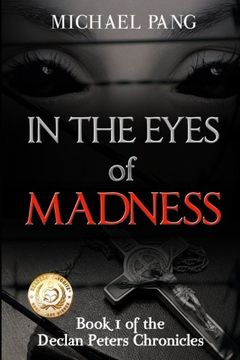 portada In The Eyes Of Madness: Volume 1 (Chronicles of Declan Peters) (en Inglés)