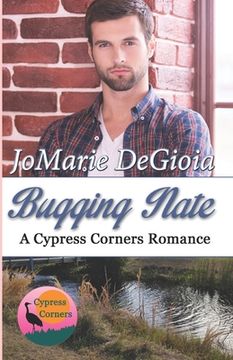 portada Bugging Nate: Cypress Corners Book 11 (en Inglés)