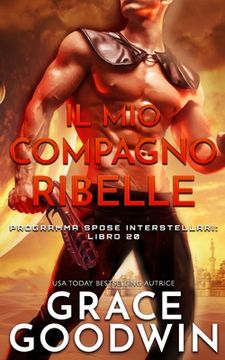 portada Il mio compagno ribelle (en Italiano)