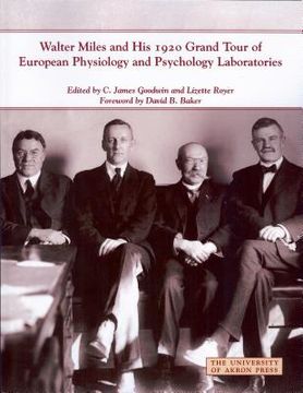 Walter Miles and His 1920 Grand Tour of European Physiology and Psychology Laboratories (en Inglés)