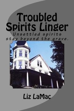 portada Troubled Spirits Linger (en Inglés)