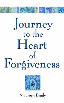 portada journey to the heart of forgiveness (en Inglés)