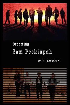 portada dreaming sam peckinpah (en Inglés)