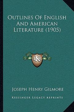 portada outlines of english and american literature (1905) (in English)