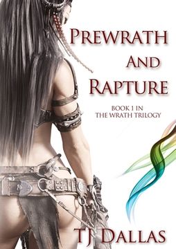 portada Prewrath and Rapture: Book 1 in the Wrath Trilogy