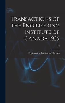 portada Transactions of the Engineering Institute of Canada 1935; 18 (in English)