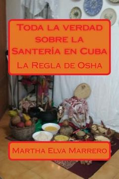 portada Toda la verdad sobre la Santería en Cuba (in Spanish)