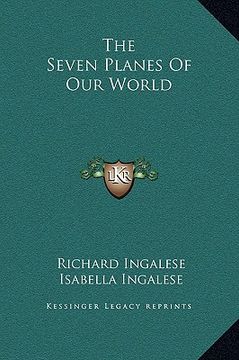 portada the seven planes of our world (in English)