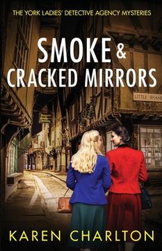 portada Smoke & Cracked Mirrors: 1 (The York Ladies'Detective Agency Mysteries) 