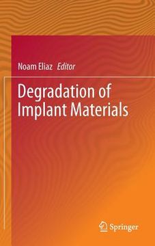 portada degradation of implant materials (en Inglés)