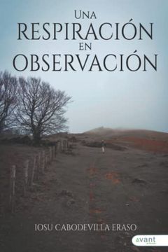 portada Una Respiración en Observación: Cuando Respirar Está en Juego por la Covid-19 (in Spanish)