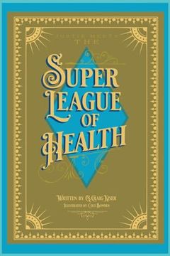portada Justie Meets the Super League of Health (en Inglés)