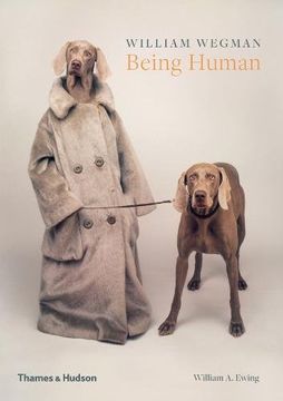 portada William Wegman: Being Human