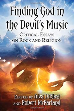 portada Finding god in the Devil's Music: Critical Essays on Rock and Religion 
