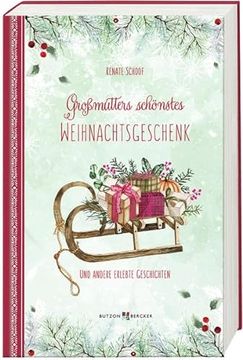 portada Großmutters Schönstes Weihnachtsgeschenk: Und Andere Erlebte Geschichten (Weihnachten 2022 - Erwachsene) (in German)