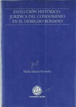 portada Evolución histórico-jurídica del condominio en el Derecho Romano (Monografías Jurídicas, Económicas y Sociales)