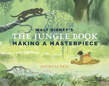 portada Walt Disney'S the Jungle Book: Making a Masterpiece [Walt Disney Family Museum] (in English)