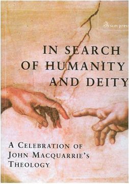portada In Search of Humanity and Deity: A Celebration of John Maquarrie's Theology (en Inglés)