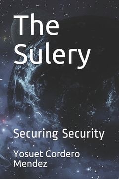 portada The Sulery: Securing Security (en Inglés)