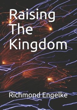 portada Raising The Kingdom (en Inglés)