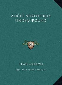portada alice's adventures underground (en Inglés)