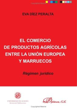 portada El Comercio De Productos Agrícolas Entre La Ue Y Marruecos (in Spanish)