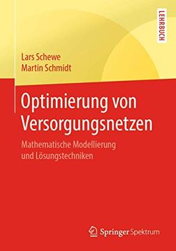 portada Optimierung von Versorgungsnetzen: Mathematische Modellierung und Lösungstechniken (en Alemán)