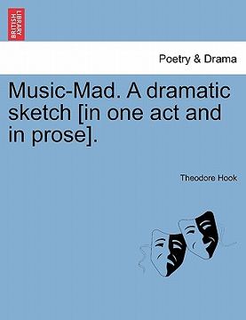 portada music-mad. a dramatic sketch [in one act and in prose]. (en Inglés)