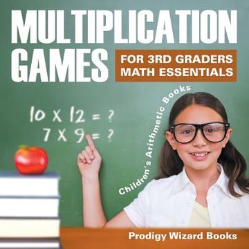 portada Multiplication Games for 3Rd Graders Math Essentials Children's Arithmetic Books (en Inglés)