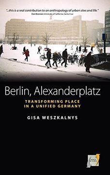 portada Berlin, Alexanderplatz: Transforming Place in a Unified Germany (Space and Place) (in English)