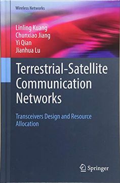 portada Terrestrial-Satellite Communication Networks: Transceivers Design and Resource Allocation (Wireless Networks) (en Inglés)