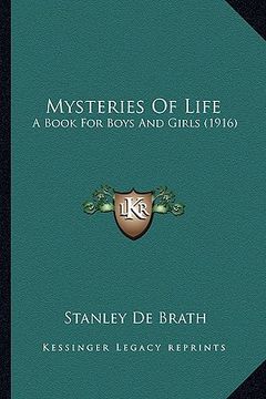portada mysteries of life: a book for boys and girls (1916) (en Inglés)