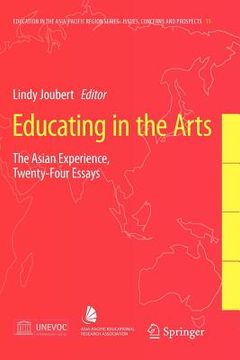 portada educating in the arts: the asian experience: twenty-four essays (in English)