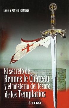 portada El Secreto de Rennes le Château y el Misterio del Tesoro de los Templarios: 31 (Mundo Mágico y Heterodoxo)