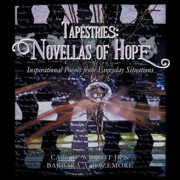 portada Tapestries: Novellas of Hope: Inspirational Poems from Everyday Situations
