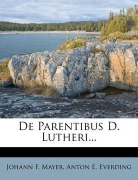 portada de parentibus d. lutheri... (en Inglés)
