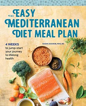 portada The Easy Mediterranean Diet Meal Plan: 4 Weeks to Jumpstart Your Journey to Lifelong Health (en Inglés)