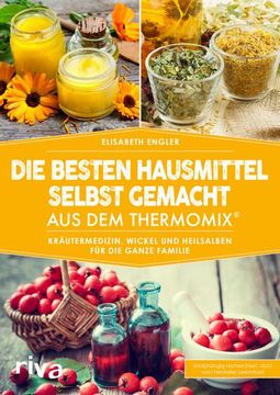 portada Die Besten Hausmittel Selbst Gemacht aus dem Thermomix® (en Alemán)
