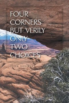 portada Four Corners but Verily Only Two Choices (en Inglés)