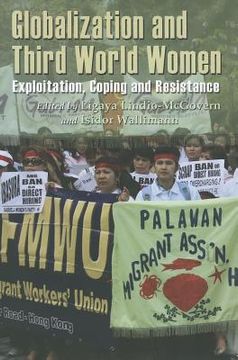 portada Globalization and Third World Women: Exploitation, Coping and Resistance (en Inglés)