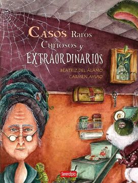 portada Casos Raros, Curiosos y Extraordinarios (in Spanish)