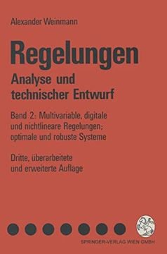 portada Regelungen. Analyse Und Technischer Entwurf: Band 2: Multivariable, Digitale Und Nichtlineare Regelungen; Optimale Und Robuste Systeme (en Alemán)