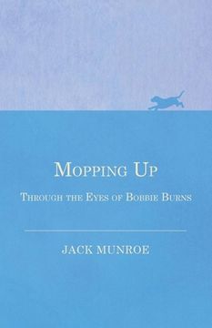 portada Mopping Up - Through the Eyes of Bobbie Burns (en Inglés)