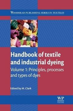 portada Handbook of Textile and Industrial Dyeing: Principles, Processes and Types of Dyes (Woodhead Publishing Series in Textiles) (in English)