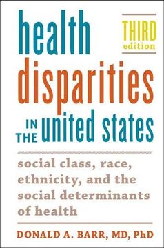 portada Health Disparities in the United States: Social Class, Race, Ethnicity, and the Social Determinants of Health (en Inglés)